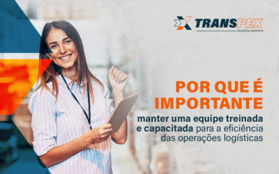 Por que é importante manter uma equipe treinada e capacitada para a eficiência das operações logísticas